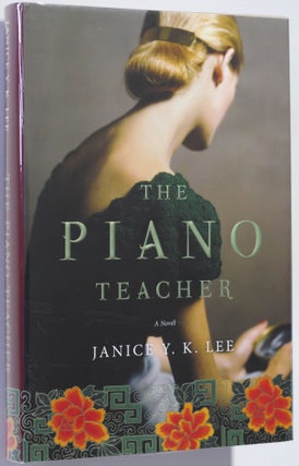 Item #000554 The Piano Teacher. Janice Y. K. Lee