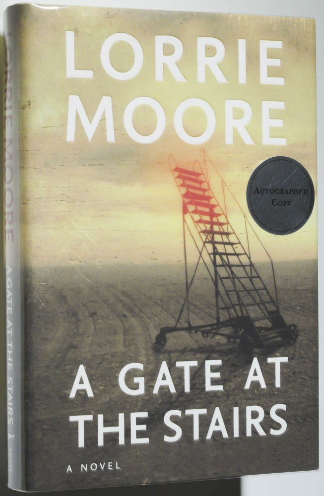 Item #000621 A Gate at the Stairs. Lorrie Moore.