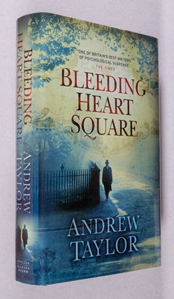 Bleeding Heart Square. Andrew Taylor.