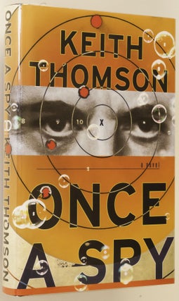 Once A Spy. Keith Thomson.