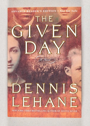Item #000788 The Given Day. Dennis Lehane